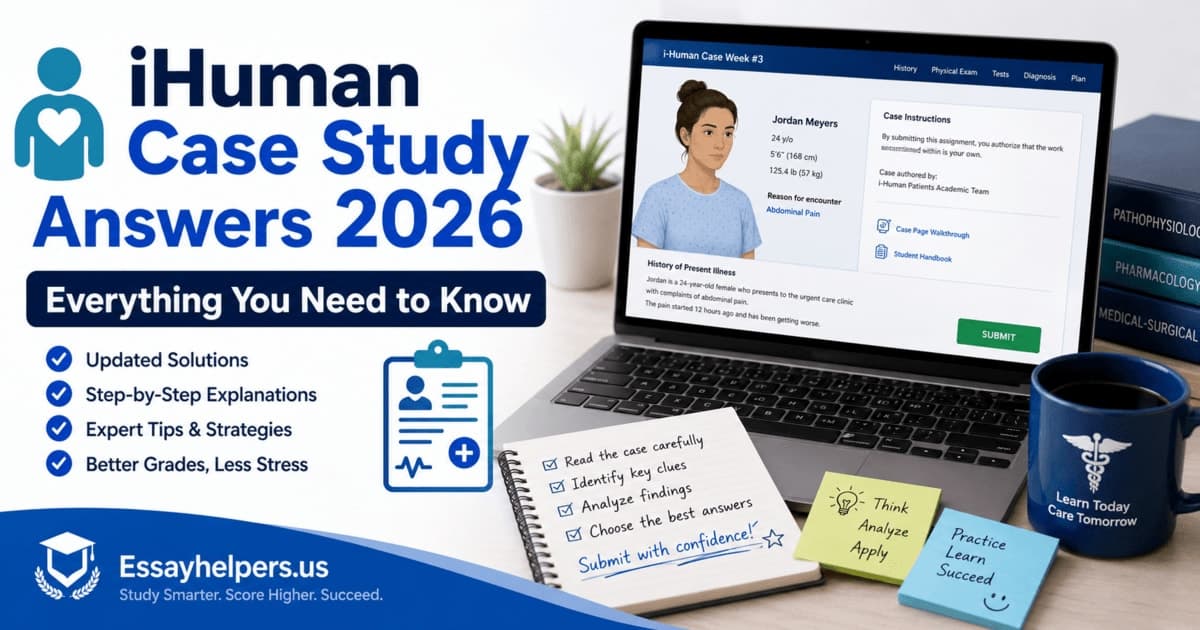 The Truth About iHuman Case Study Answers 2026