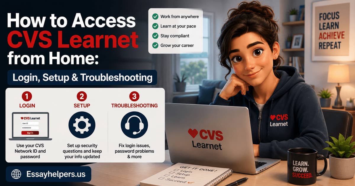 How to access CVS Learnet from home: login, setup & troubleshooting